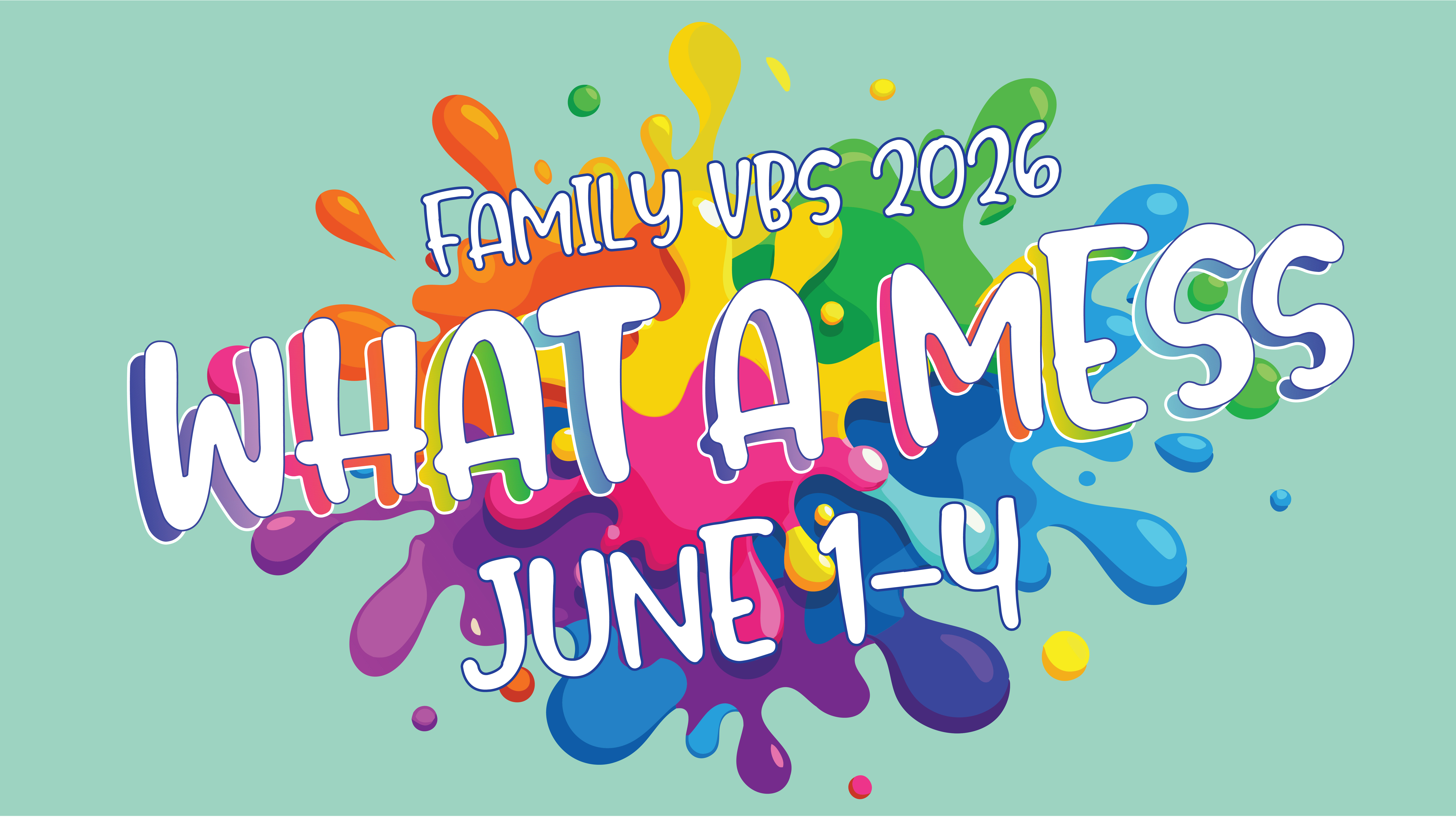 VBS What A Mess-Announcement Slide.png